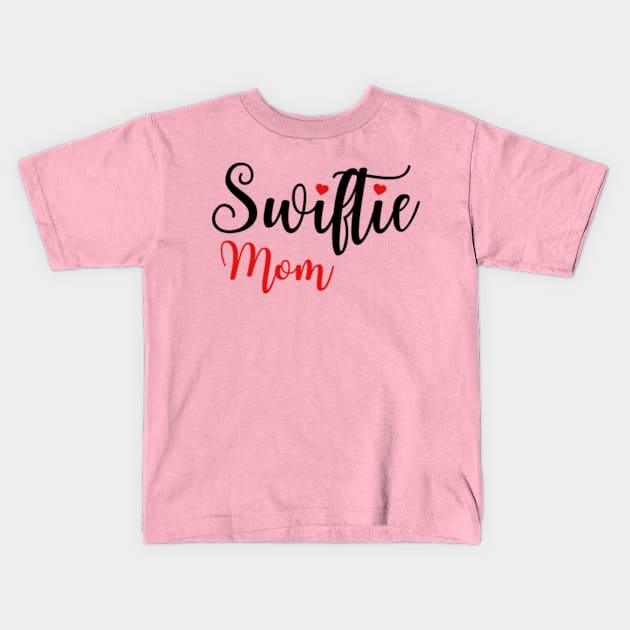 Swiftie Mom Love Kids T-Shirt by Aldrvnd